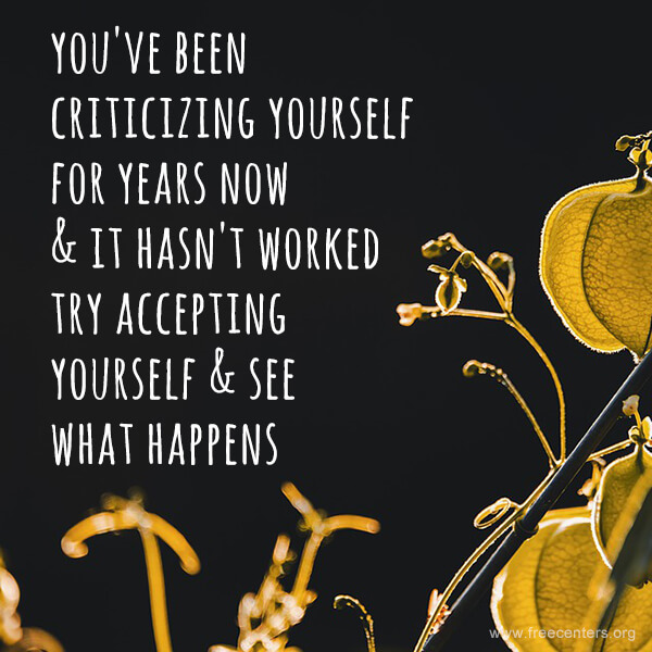 You've been criticizing yourself for years now & it hasn't worked. Try accepting yourself & see what happens.